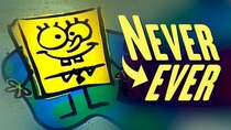 Never Ever - Episode 1 - There will Never Ever be another cartoon like Spongebob Squarepants.