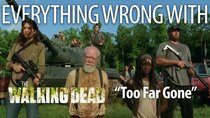 TV Sins - Episode 19 - Everything Wrong With The Walking Dead Too Far Gone