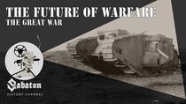 Sabaton History - Episode 9 - The Future of Warfare – British Tanks of the Great War