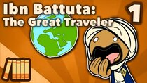 Extra History - Episode 1 - Ibn Battuta - The Great Traveler