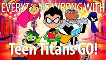 CinemaSins - Episode 20 - Everything Wrong With Teen Titans Go! To The Movies