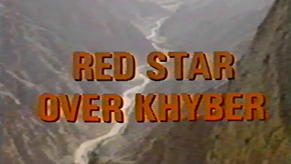 Frontline - S1984E23 - Red Star Over Khyber