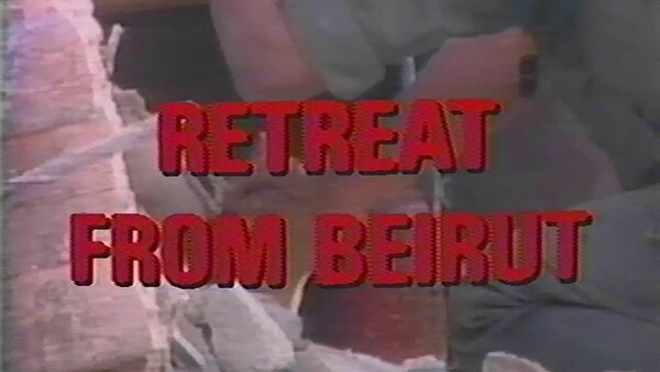 Frontline - S1985E07 - Retreat from Beirut