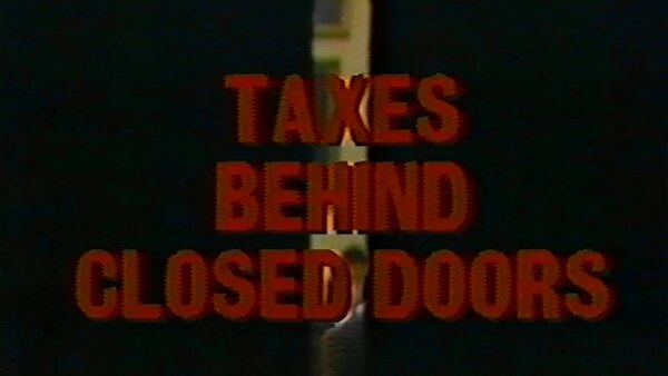 Frontline - S1986E11 - Taxes Behind Closed Doors