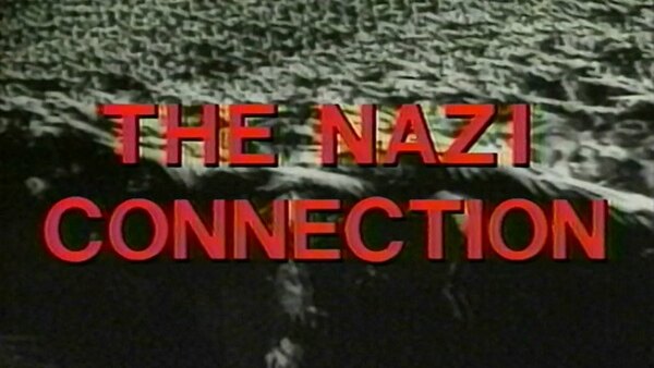 Frontline - S1987E05 - The Nazi Connection