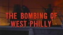 Frontline - Episode 10 - The Bombing of West Philly