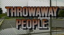 Frontline - Episode 4 - Throwaway People