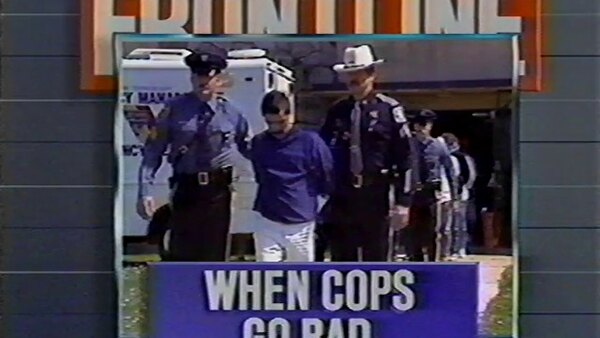 Frontline - S1990E22 - When Cops Go Bad