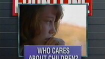 Frontline - Episode 11 - Who Cares About Children?