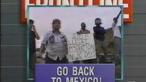 Frontline - Episode 12 - Go Back to Mexico!