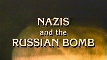 NOVA - Episode 4 - Nazis and the Russian Bomb