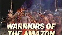 NOVA - Episode 9 - Warriors of the Amazon