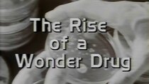 NOVA - Episode 9 - The Rise of a Wonder Drug