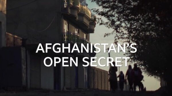BBC Documentaries - S2020E46 - Afghanistan's Open Secret