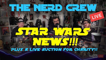 The Nerd Crew - Episode 12 - Nerd Crew Live!!! Star Wars News!!!