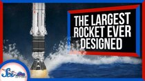 SciShow Space - Episode 56 - Meet the Sea Dragon: The Biggest Rocket Ever Designed