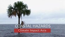 CuriosityStream Documentaries - Episode 4 - Climate Impact Asia: Part 2: Coastal Hazards