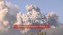 CuriosityStream Documentaries - Episode 5 - Climate Impact Asia: Part 3: Volcanoes and Tectonics