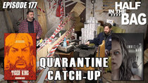 Half in the Bag - Episode 4 - Quarantine Catch-up (Part 1 of 2)