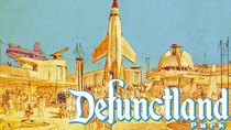 Defunctland - Episode 7 - The History of Tomorrowland 1955