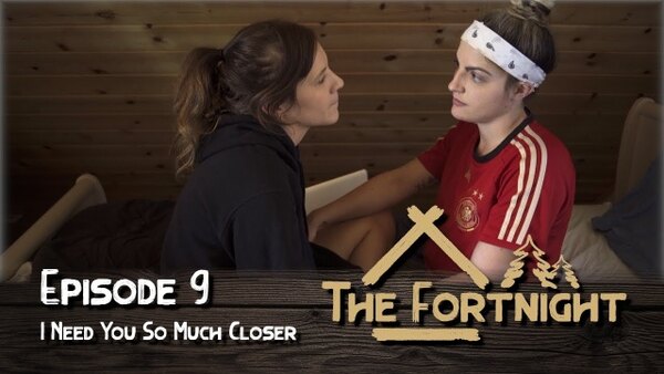 The Fortnight - S01E09 - I Need You So Much Closer