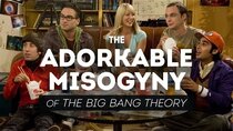 Pop Culture Detective - Episode 7 - The Adorkable Misogyny of The Big Bang Theory