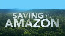 Four Corners - Episode 8 - Saving the Amazon
