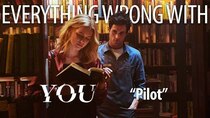 TV Sins - Episode 24 - Everything Wrong With YOU Pilot