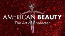 Lessons from the Screenplay - Episode 4 - American Beauty (Part 1) - The Art of Character