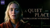 Lessons from the Screenplay - Episode 11 - A Quiet Place — Telling a Story With Sound