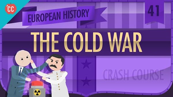 Crash Course European History - S01E41 - Post-War Rebuilding and the Cold War