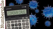 Numberphile - Episode 16 - Mathematics and Coronavirus