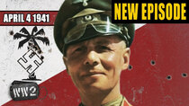 World War Two - Episode 14 - Rommel Storms Into North-Africa - April 4, 1941