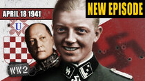 World War Two - Episode 16 - Yugoslavia Crushed - Battle for Greece Continues - April 18,...