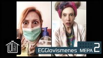 EGGlovismenes - Episode 3 -  EGGlovismenes __ ΜΕΡΑ  2