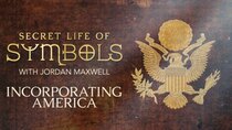 Secret Life of Symbols - Episode 9 - Incorporating America