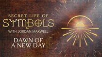 Secret Life of Symbols - Episode 10 - Dawn of a New Day