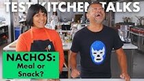 Test Kitchen Talks - Episode 8 - Pro Chefs Decide if 9 Foods are a Meal or a Snack