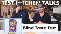 Test Kitchen Talks - Episode 15 - Pro Chefs Blindly Taste Test Snacks