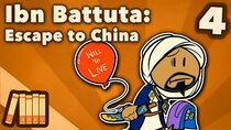 Extra History - Episode 4 - Ibn Battuta - Escape to China
