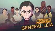 Star Wars Galaxy of Adventures - Episode 4 - Leia Organa - A Princess, A General, A Mentor