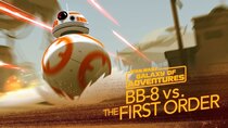 Star Wars Galaxy of Adventures - Episode 5 - BB-8 - A Hero Rolls Out