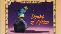 Timon & Pumbaa - Episode 4 - Doubt of Africa