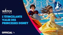 Disneyland Paris Watch Parties - Episode 3 - A fairytale waltz with the Princesses