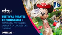Disneyland Paris Watch Parties - Episode 4 - Disney Pirate or Princess: Make Your Choice!