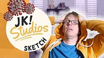 JK! Studios - Episode 24 - Quarantine Journal