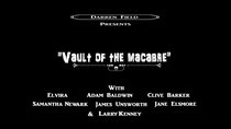 Vault of the Macabre - Episode 1 - VAULT OF THE MACABRE