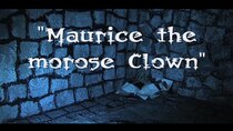 Vault of the Macabre - Episode 7 - Maurice the Morose Clown
