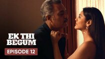 Ek Thi Begum - Episode 12 - The Big Catch