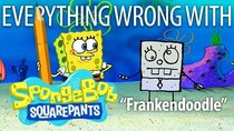 TV Sins - Episode 34 - Everything Wrong With SpongeBob SquarePants Frankendoodle